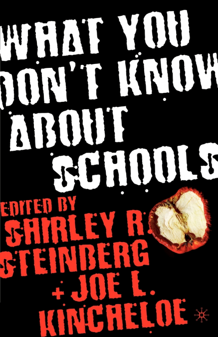 What You Don’t Know about Schools