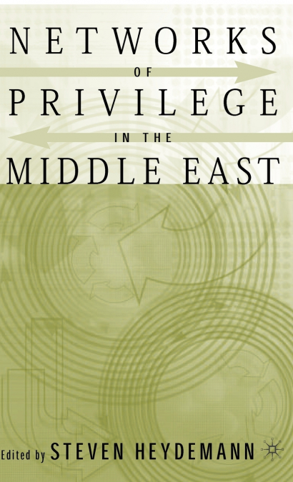Networks of Privilege in the Middle East