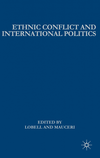 Ethnic Conflict and International Politics