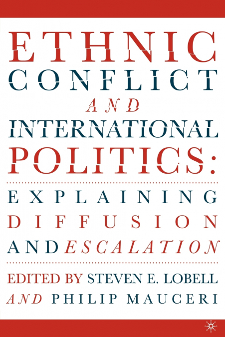 Ethnic Conflict and International Politics