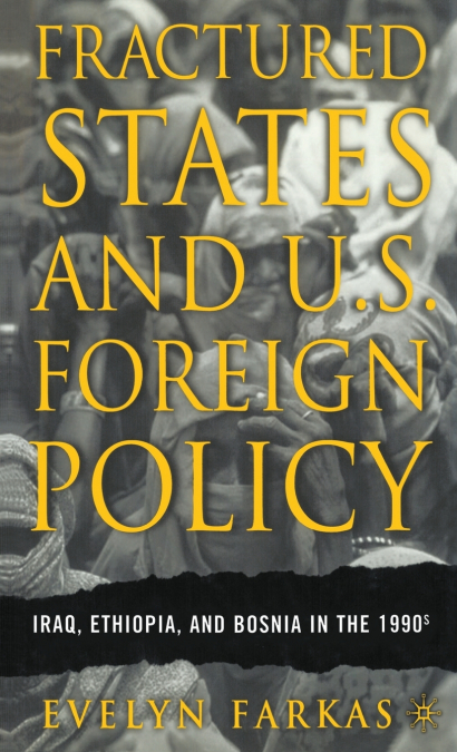 Fractured States and U.S. Foreign Policy