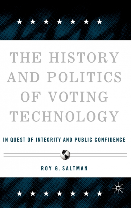 The History and Politics of Voting Technology