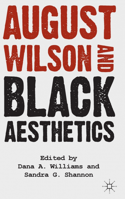 August Wilson and Black Aesthetics