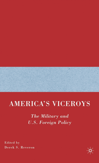 America’s Viceroys