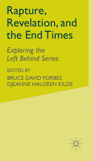 Rapture, Revelation, and the End Times