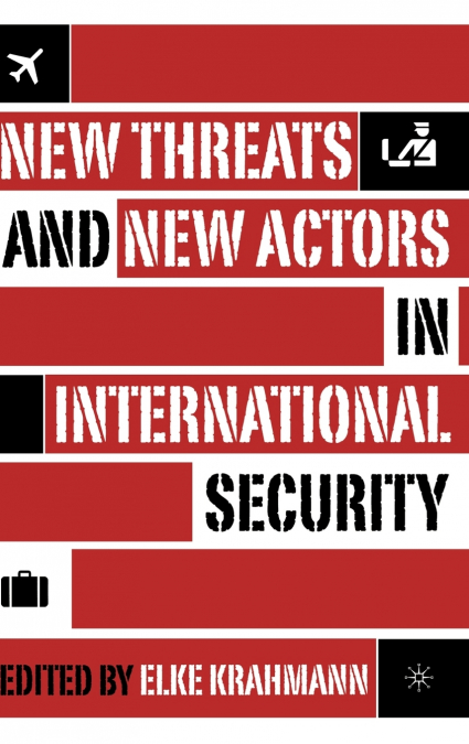 New Threats and New Actors in International Security