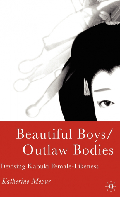 Beautiful Boys/Outlaw Bodies