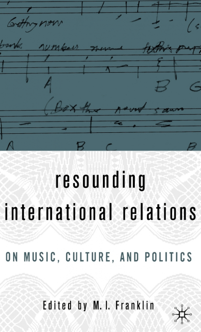 Resounding International Relations