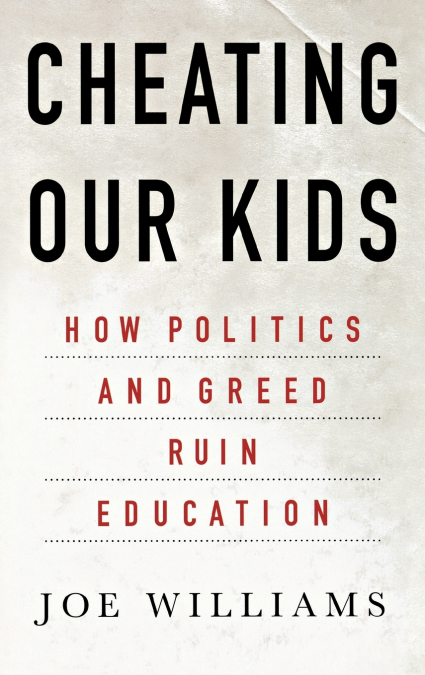 CHEATING OUR KIDS
