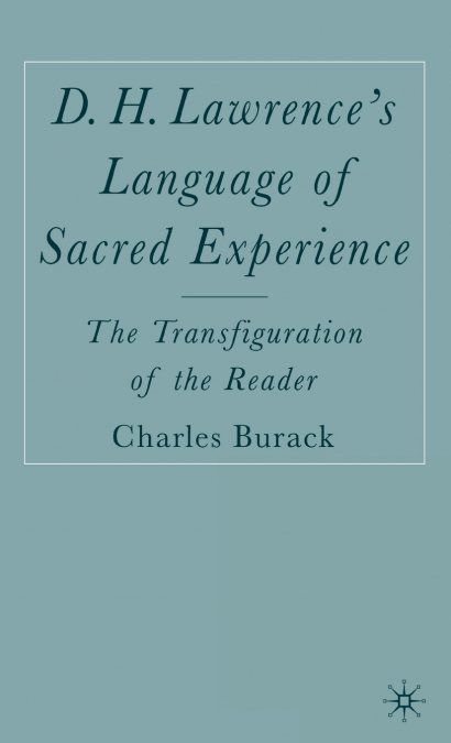 D.H. Lawrence’s Language of Sacred Experience