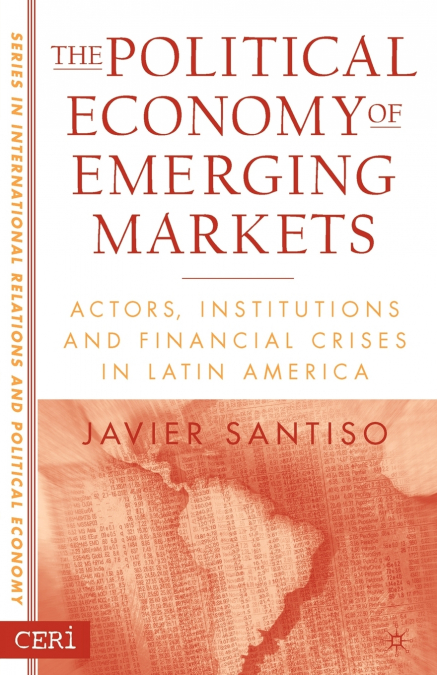The Political Economy of Emerging Markets