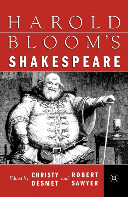 Harold Bloom’s Shakespeare