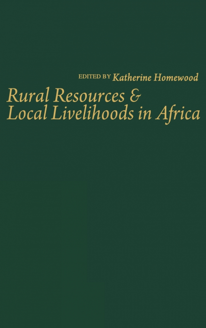 Rural Resources and Local Livelihoods in Africa