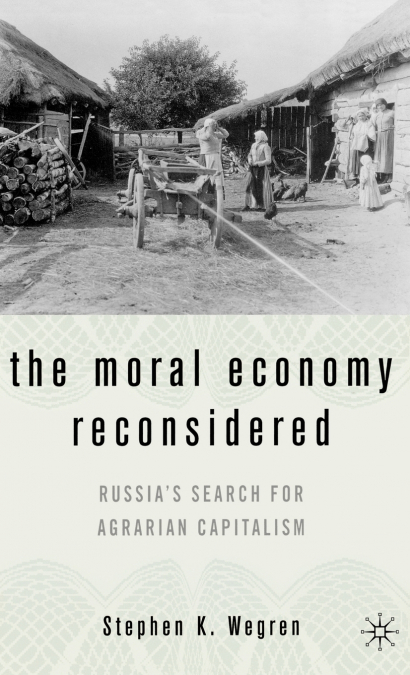 The Moral Economy Reconsidered