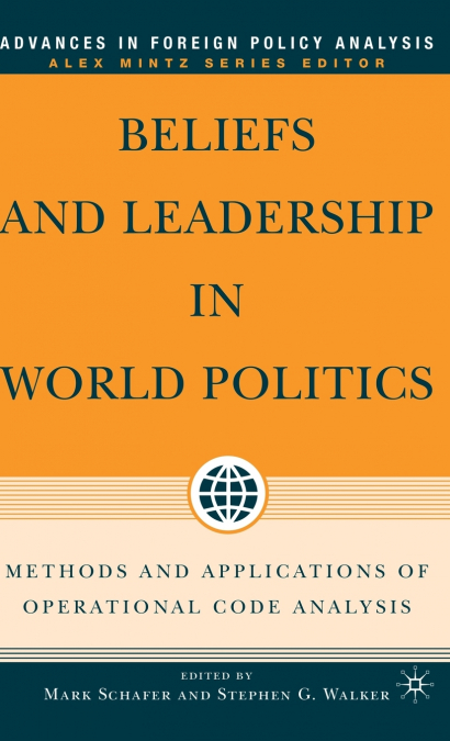 Beliefs and Leadership in World Politics
