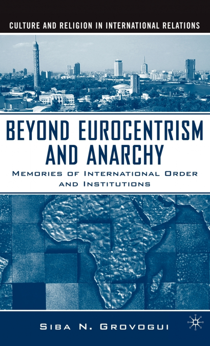 Beyond Eurocentrism and Anarchy