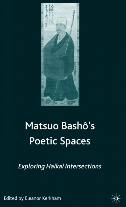 Matsuo Basho’s Poetic Spaces