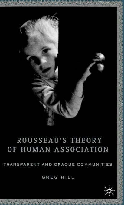 Rousseau’s Theory of Human Association