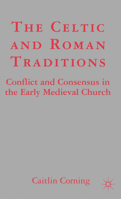The Celtic and Roman Traditions