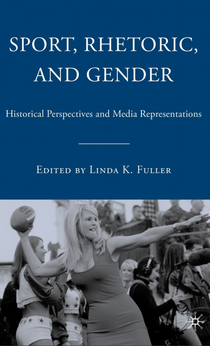 Sport, Rhetoric, and Gender