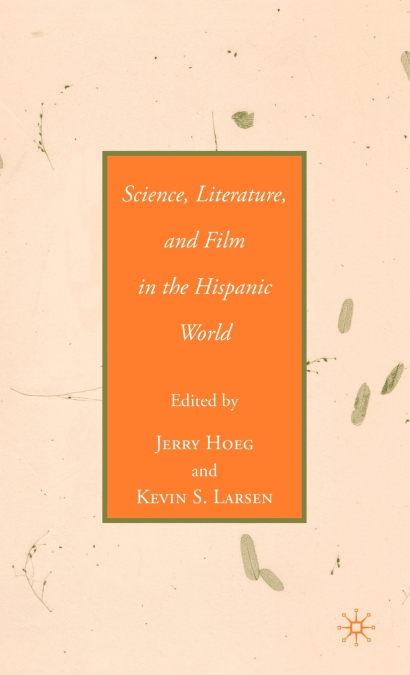 Science, Literature, and Film in the Hispanic World