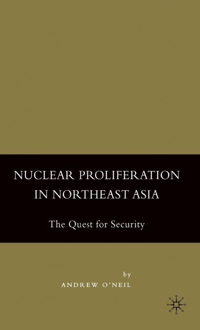 Nuclear Proliferation in Northeast Asia