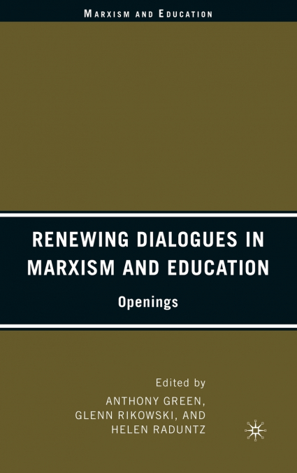 Renewing Dialogues in Marxism and Education