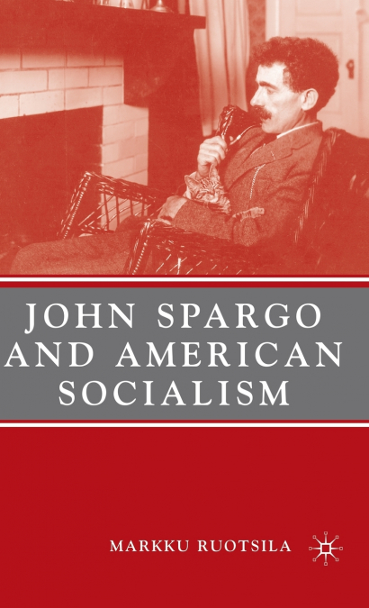John Spargo and American Socialism