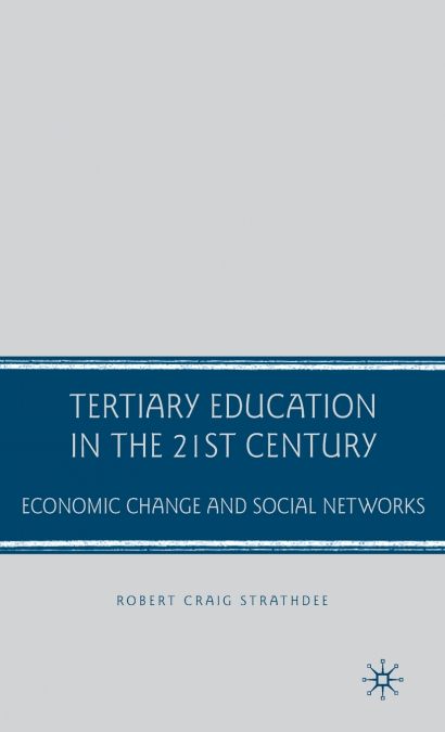 Tertiary Education in the 21st Century