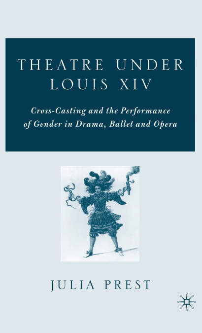 Theatre Under Louis XIV