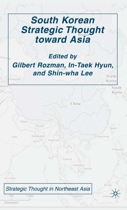 South Korean Strategic Thought Toward Asia