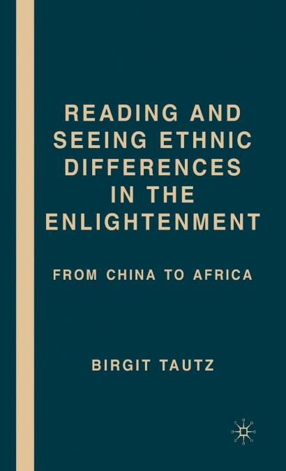 Reading and Seeing Ethnic Differences in the Enlightenment