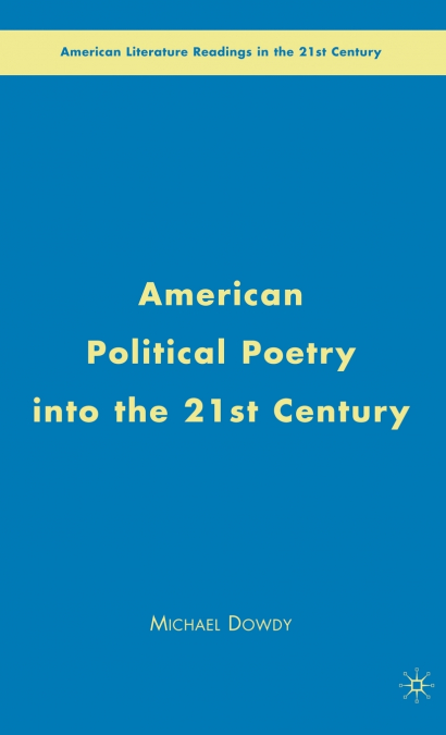 American Political Poetry Into the 21st Century