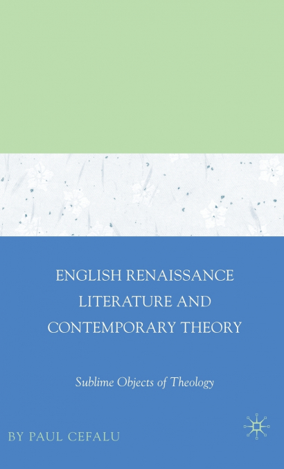 English Renaissance Literature and Contemporary Theory