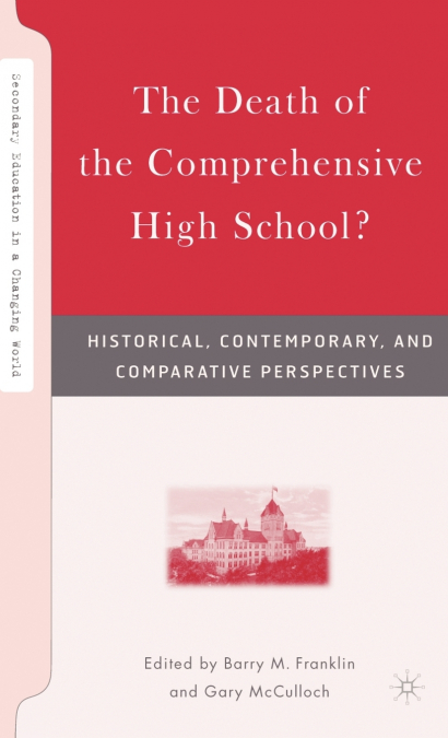 The Death of the Comprehensive High School?
