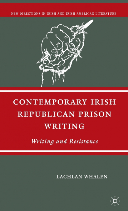 Contemporary Irish Republican Prison Writing