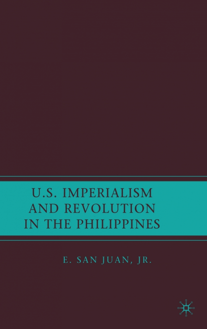 U.S. Imperialism and Revolution in the Philippines