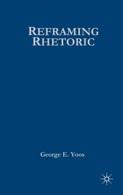 Reframing Rhetoric
