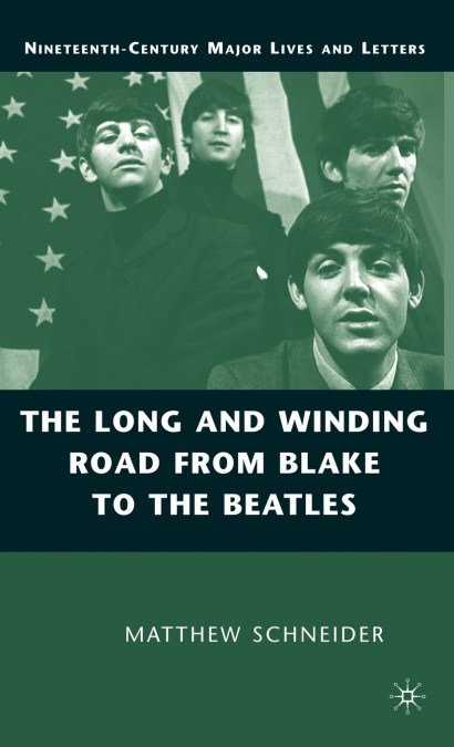 The Long and Winding Road from Blake to the Beatles