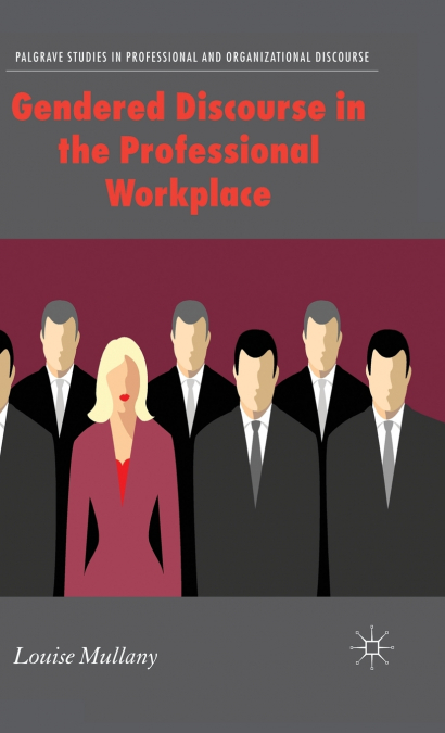 Gendered Discourse in Professional Workplace