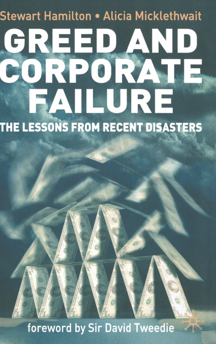 Greed and Corporate Failure