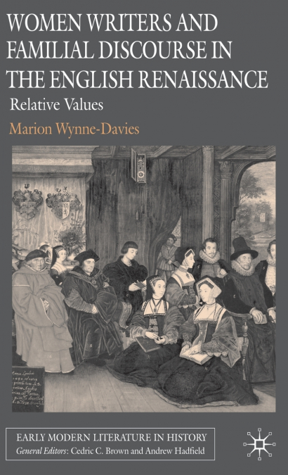 Women Writers and Familial Discourse in the English Renaissance
