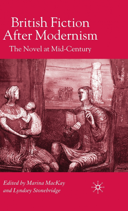 British Fiction After Modernism