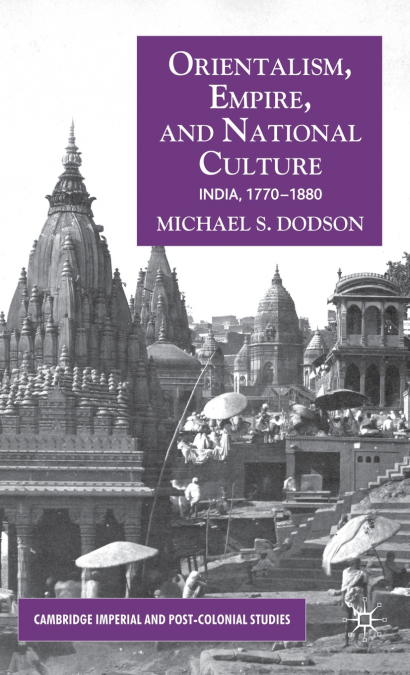 Orientalism, Empire, and National Culture