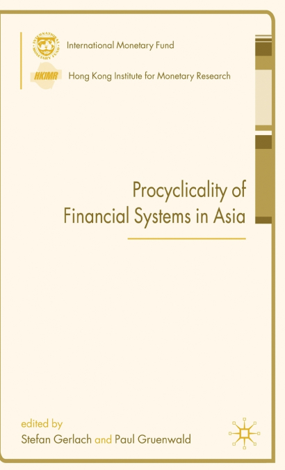 Procyclicality of Financial Systems in Asia