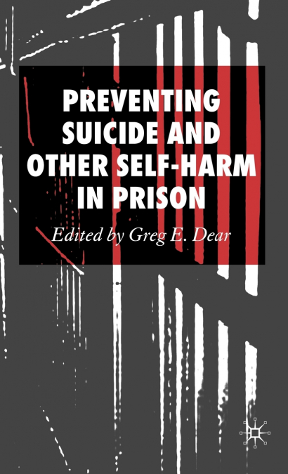 Preventing Suicide and Other Self-Harm in Prison
