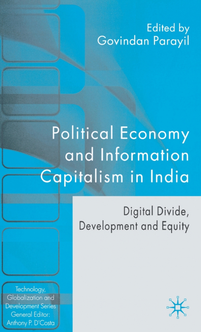 Political Economy and Information Capitalism in India