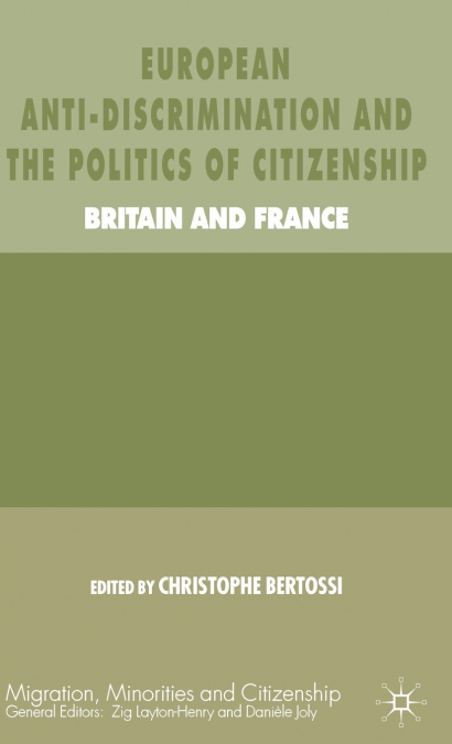 European Anti-Discrimination and the Politics of Citizenship