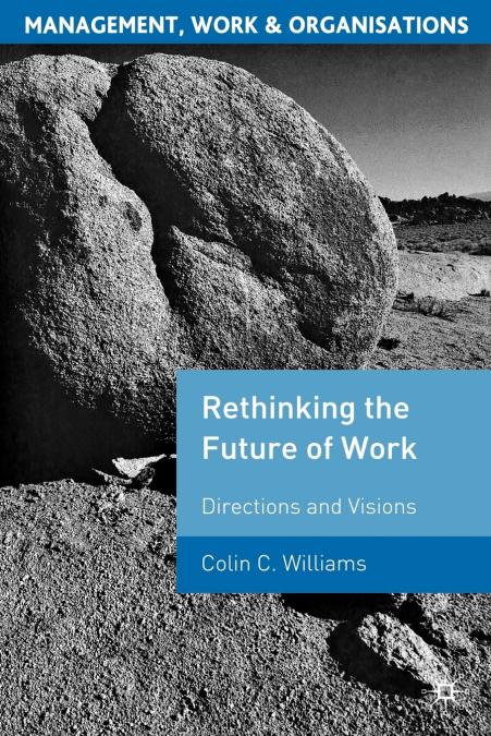 Re-Thinking the Future of Work