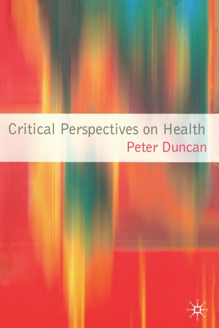 Critical Perspectives on Health